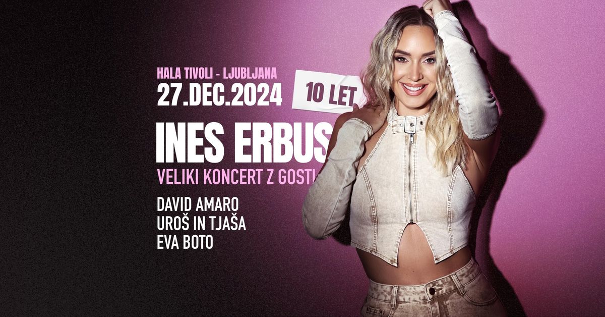 INES ERBUS | HALA TIVOLI Ljubljana | 27.12.2024