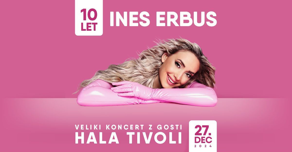 INES ERBUS | HALA TIVOLI Ljubljana | 27.12.2024