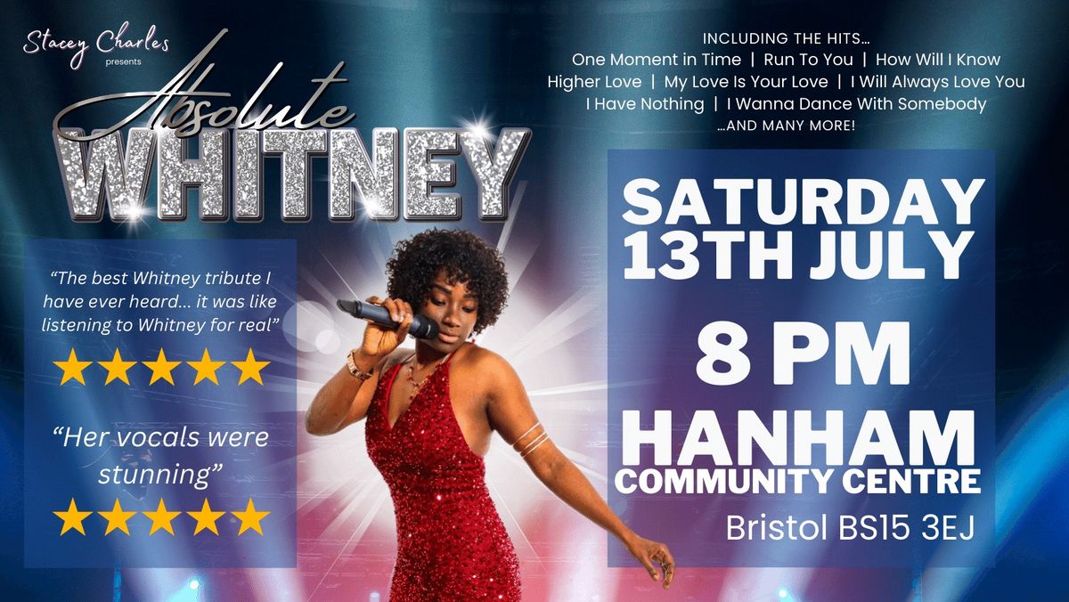 Absolute WHITNEY -Whitney Houston tribute at Hanham Community Centre (Bristol, UK) - Sat 13th July