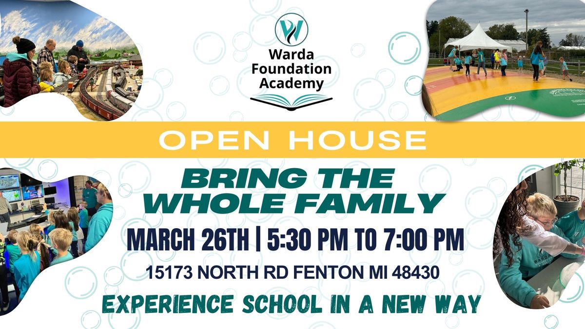 March 26th Open House - Bring the Family