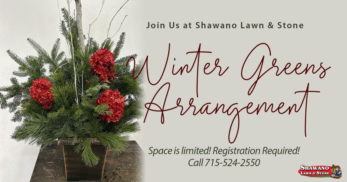 Winter Greens Arrangement Workshop