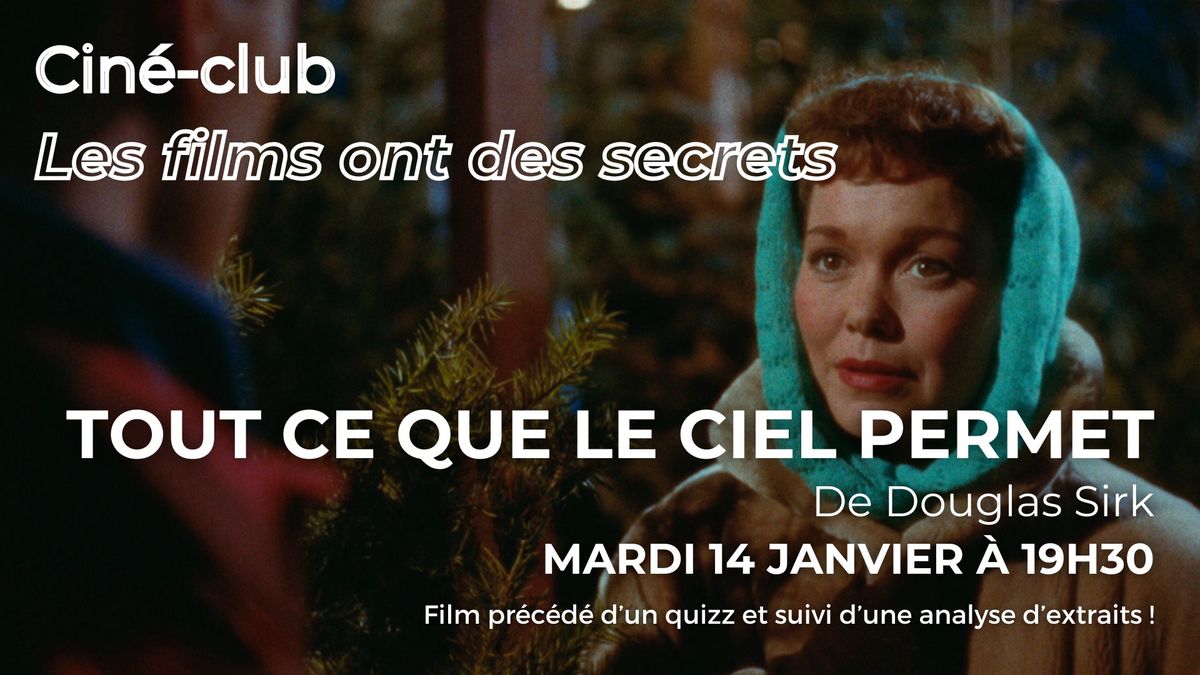 Cin\u00e9-club Les films ont des secrets - TOUT CE QUE LE CIEL PERMET, Douglas Sirk