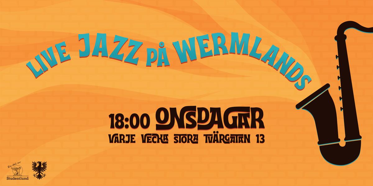 \ud83c\udfb7 Jazzonsdag p\u00e5 Wermlands! \ud83c\udfb7