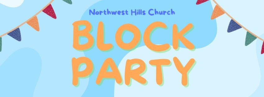 Block Party at Northwest Hills Church