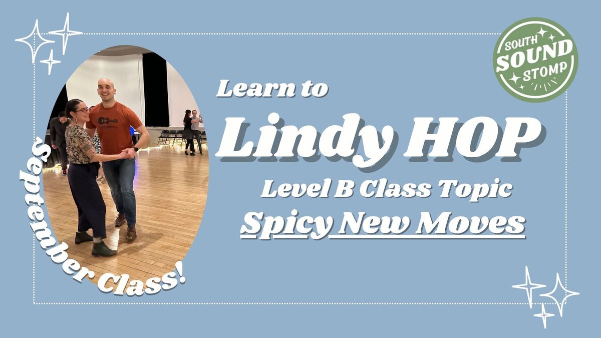 Spicy New Moves: Level B - Learn to Swing Dance!