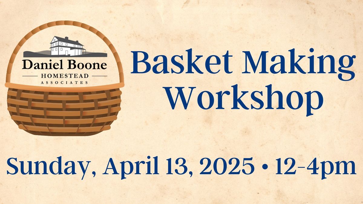 Basket Making Workshop