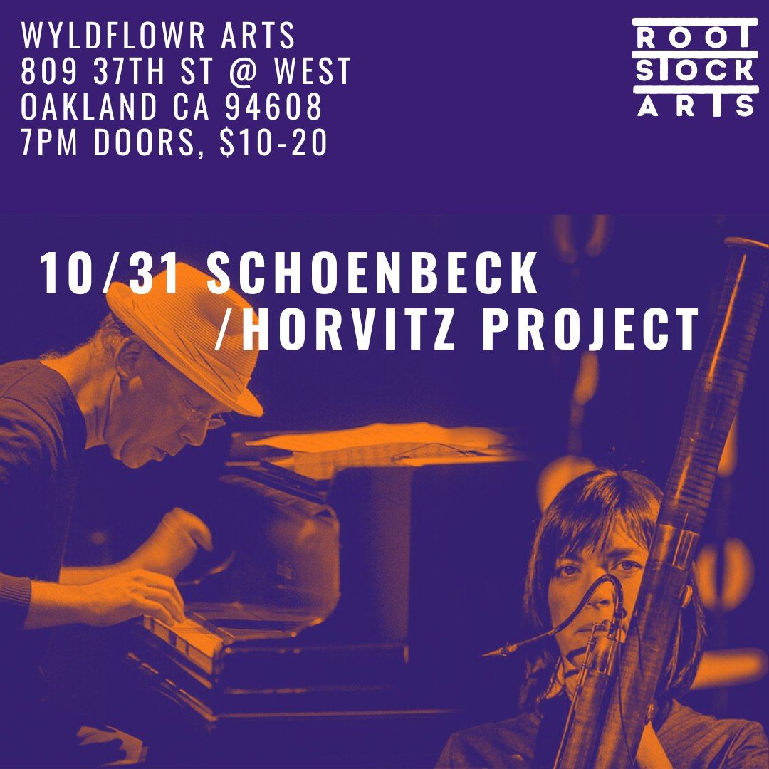 RootStock @ Wyldflowr - Sara Schoenbeck\/Wayne Horvitz