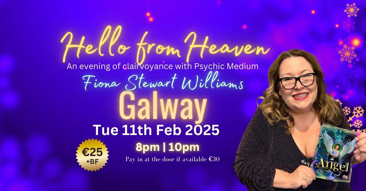 Hello from Heaven Galway