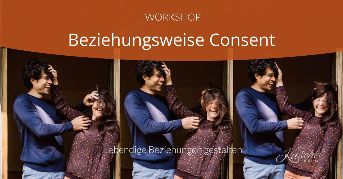 Workshop Beziehungsweise Consent - Lebendige Beziehungen gestalten