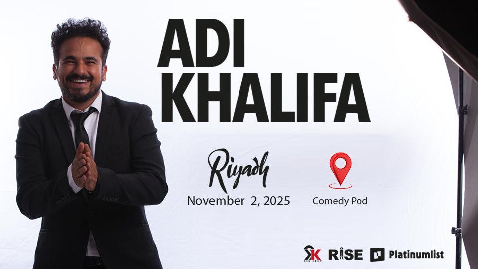 Comedy Show by Adi Khalifa in Riyadh