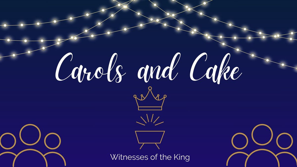 Carols and Cake