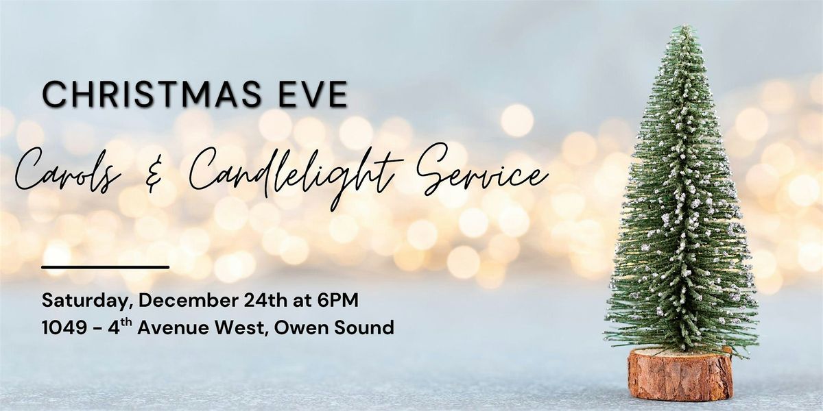 Christmas Eve ~ Carols and Candlelight service