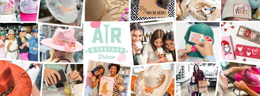 Galentine's Workshop~ Hat Burning, Candle Bar, Trucker Hats plus Wood & Canvas!