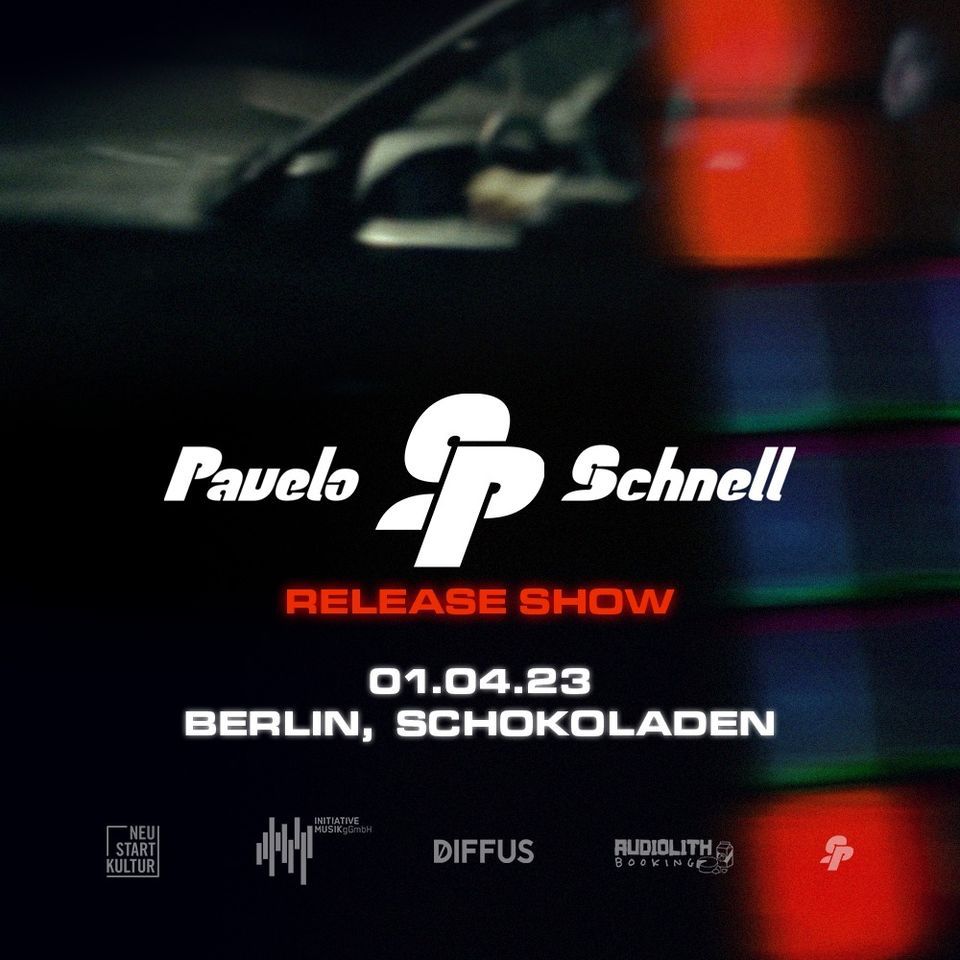 Pavelo & Schnell - Releaseshow! - Berlin - Schokoladen (Ausverkauft)