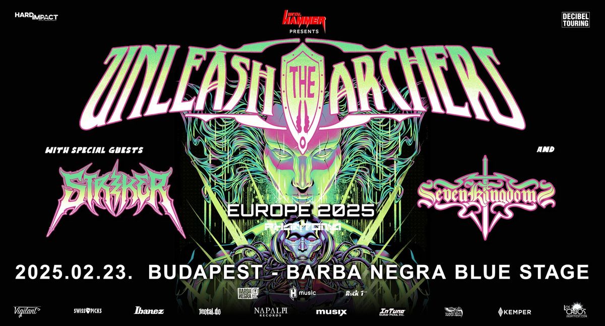 UNLEASH THE ARCHERS I STRIKER I SEVEN KINGDOMS I Barba Negra I Budapest