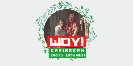 WOY: A Caribbean Drag Brunch
