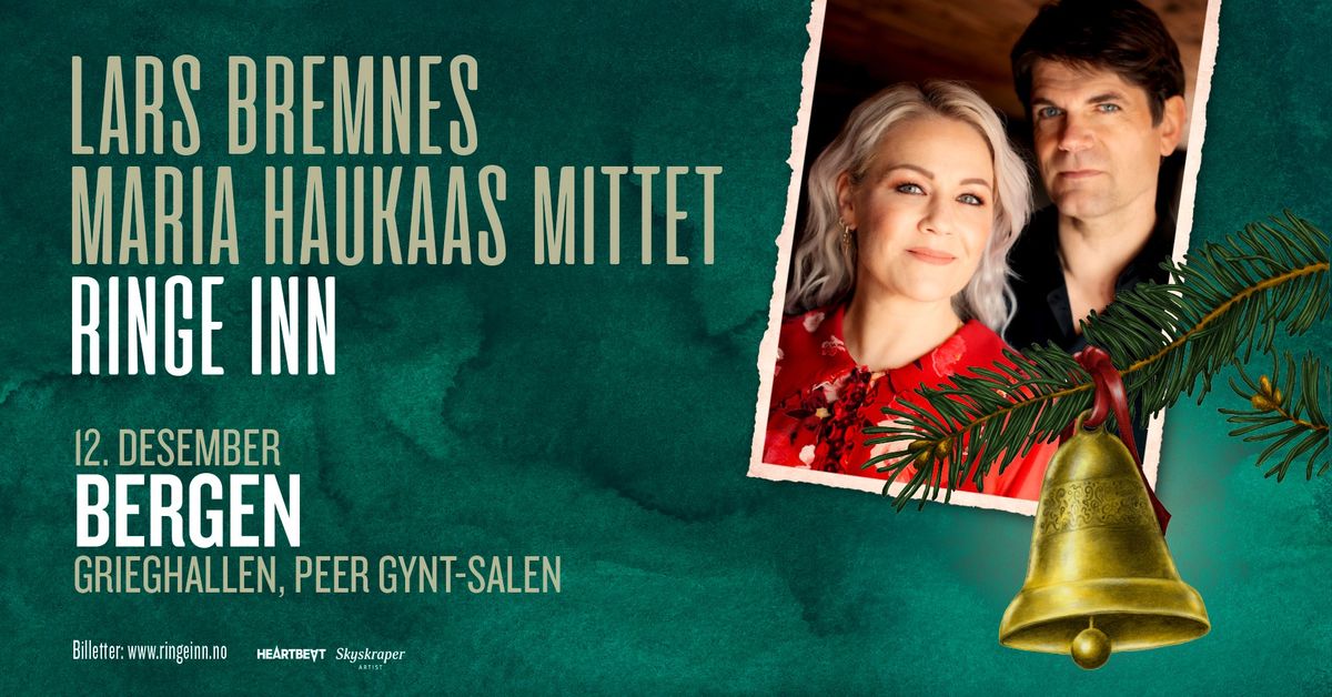 RINGE INN - Julekonsert med Lars Bremnes og Maria Haukaas Mittet \/ Grieghallen Bergen