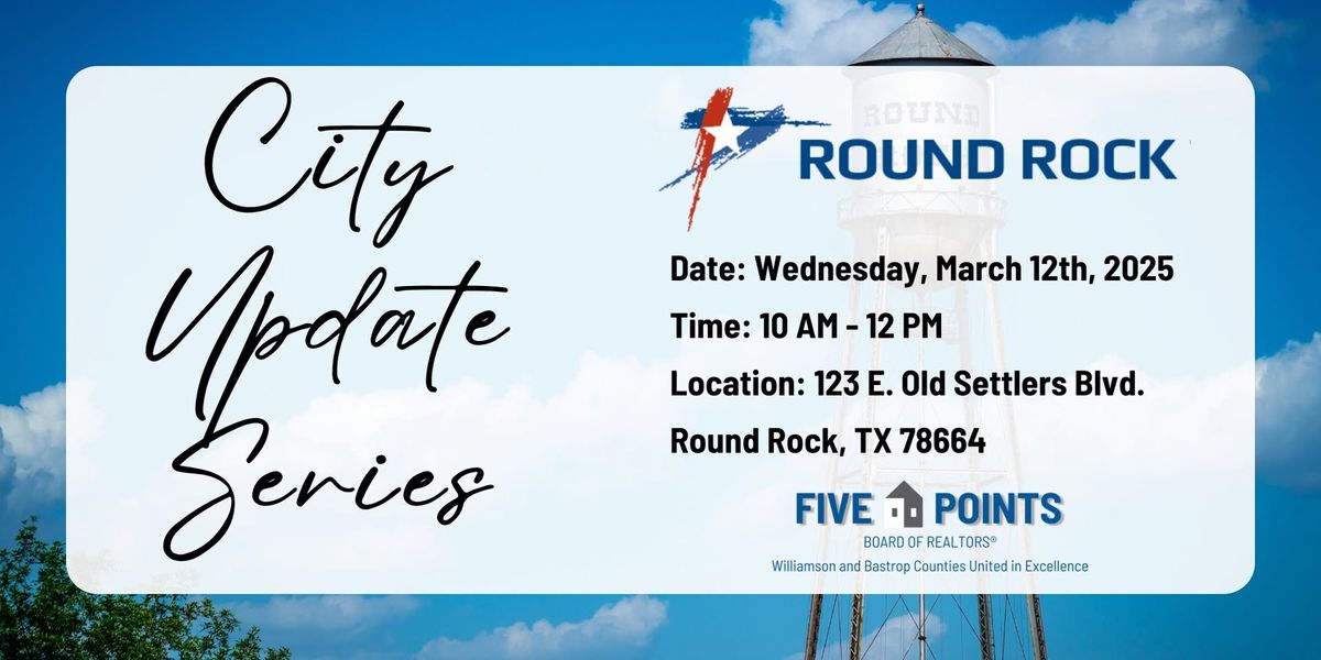 City Update Series (Round Rock)