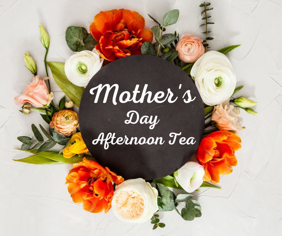 Mother's Day Afternoon Teas & Lunches @ Whitstable Castle