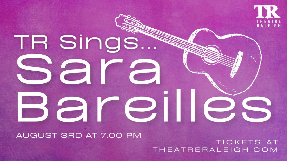 TR Sings...Sara Bareilles