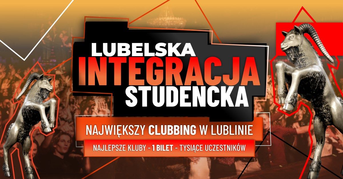 Lubelska Integracja Studencka \u2606 Najlepsze kluby \u2606 1 bilet \u2606 23.10 \u2606