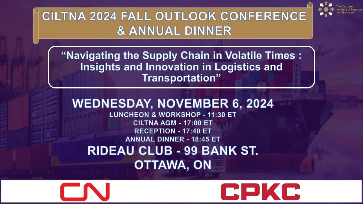 CILTNA 2024 Fall Outlook Conference and Annual Dinner Navigating the