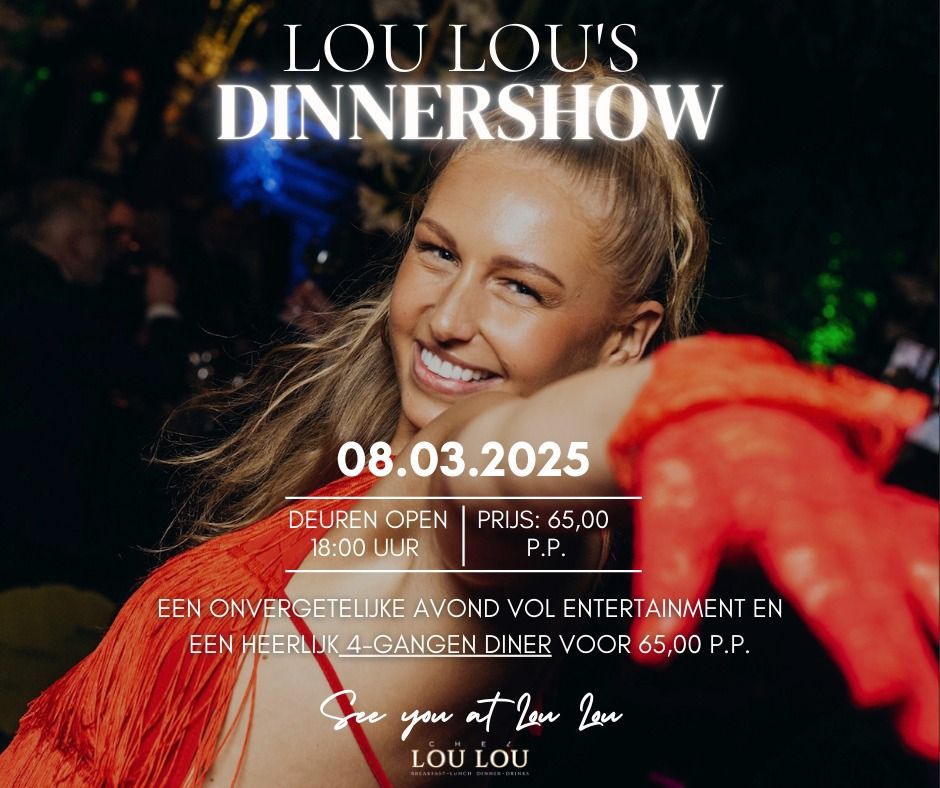 LOU LOU'S DINNERSHOW!