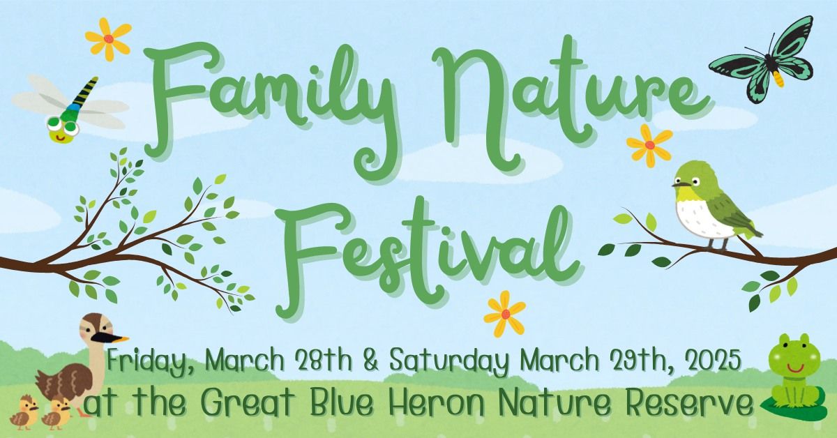 *Free* Family Nature Festival at the Great Blue Heron Nature Reserve