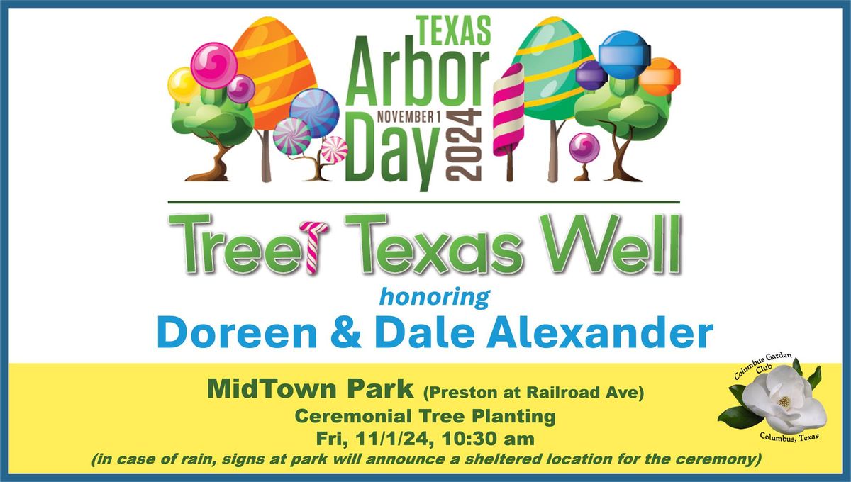 Texas Arbor Day 2024 honoring Doreen & Dale Alexander, Midtown Park