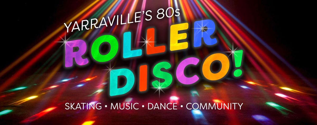 Yarraville's 80s Roller Disco