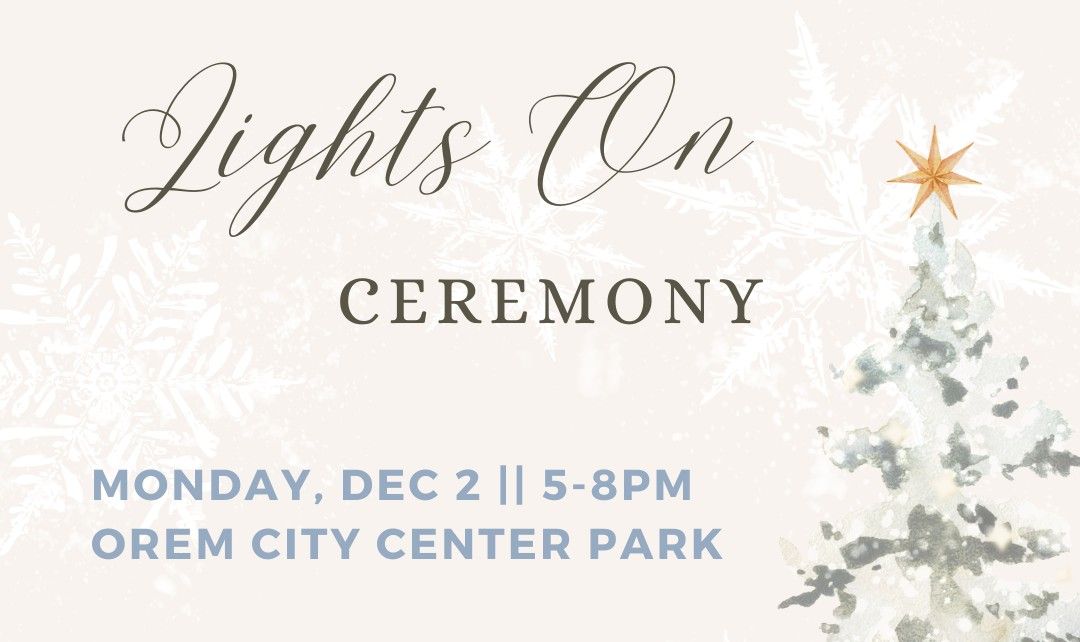 Orem Lights On Ceremony