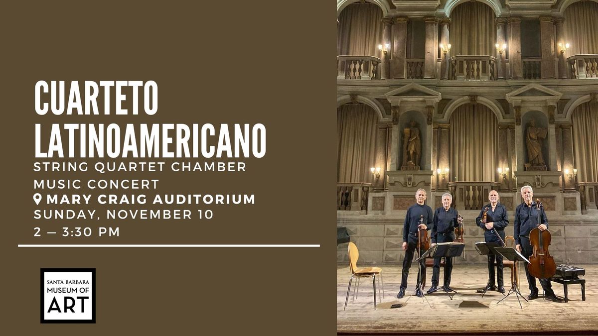 Cuarteto Latinoamericano: String Quartet Chamber Music Concert