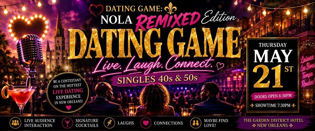 Dating Game: NOLA Remixed Edition