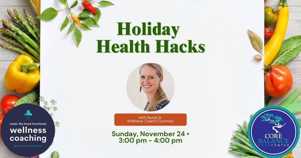 Holiday Health Hacks