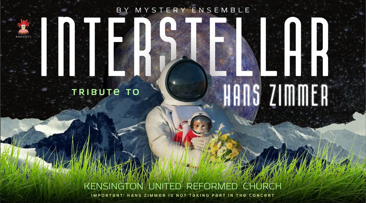 INTERSTELLAR: Tribute to Hans Zimmer by Mystery Ensemble