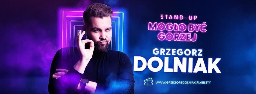 Grzegorz Dolniak "Mog\u0142o By\u0107 Gorzej" | Stand-Up BERGEN!