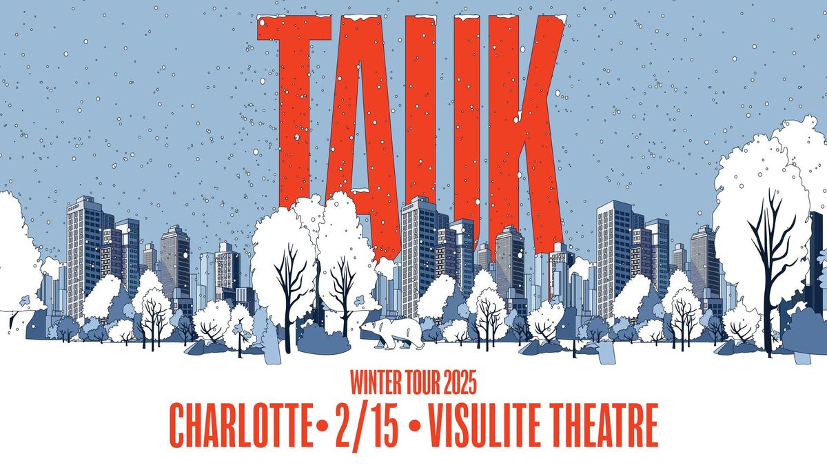 TAUK Winter Tour 2025 in Charlotte, NC