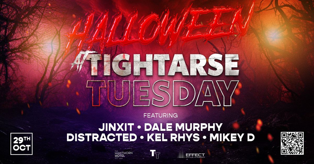 Halloween At Tightarse Tuesdays