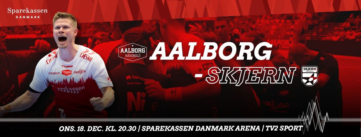 KVARTFINALE: Aalborg H\u00e5ndbold - Skjern H\u00e5ndbold