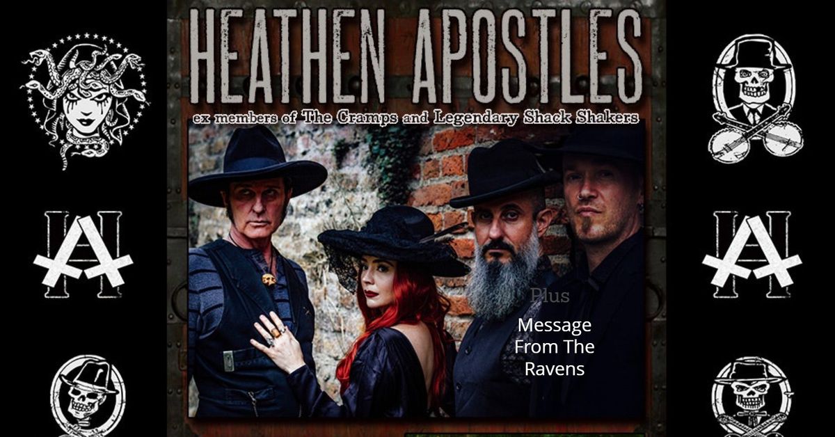 Heathen Apostles + Message From The Ravens