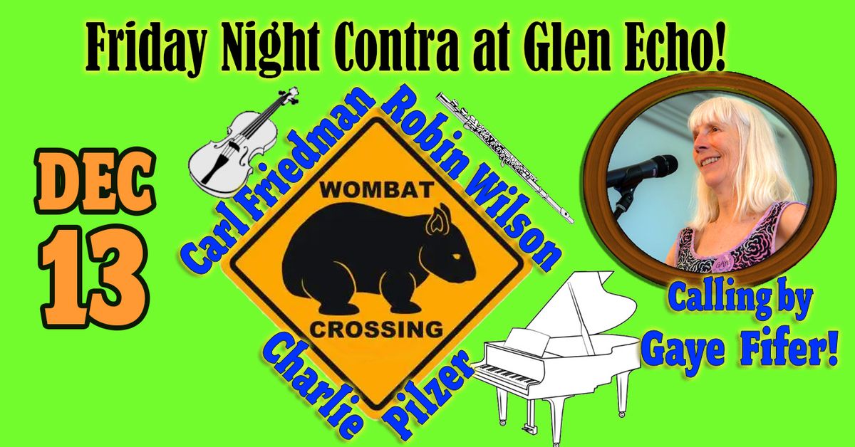 Friday Night Contra Dance: Gaye Fifer calling to Wombat Crossing!