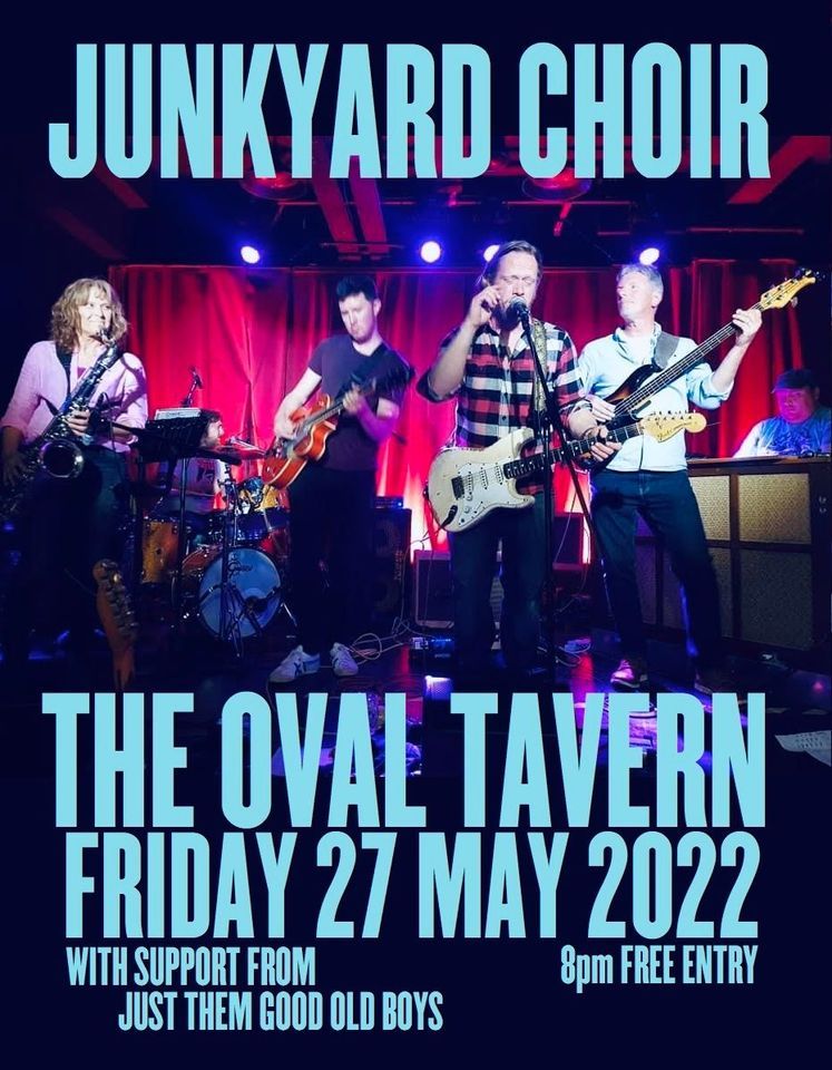 JUNKYARD CHOIR LIVE AT THE OVAL TAVERN, CROYDON, The Oval Tavern ...