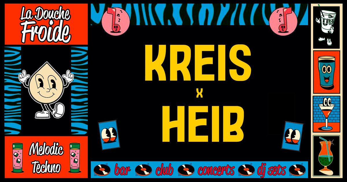 KREIS x HEIB \u2022 La Douche Froide