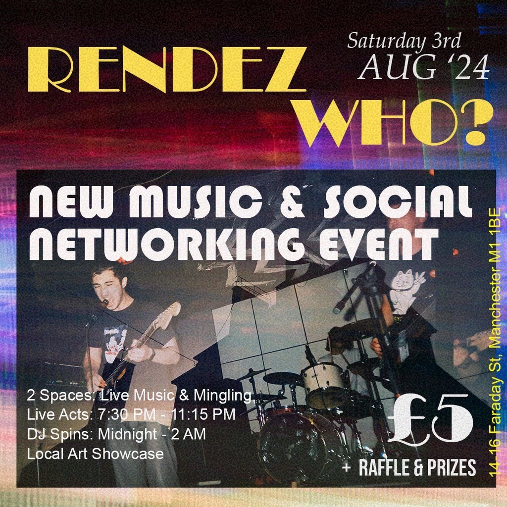 Rendez Who? New Music, Cultural Arts & Social Networking Event