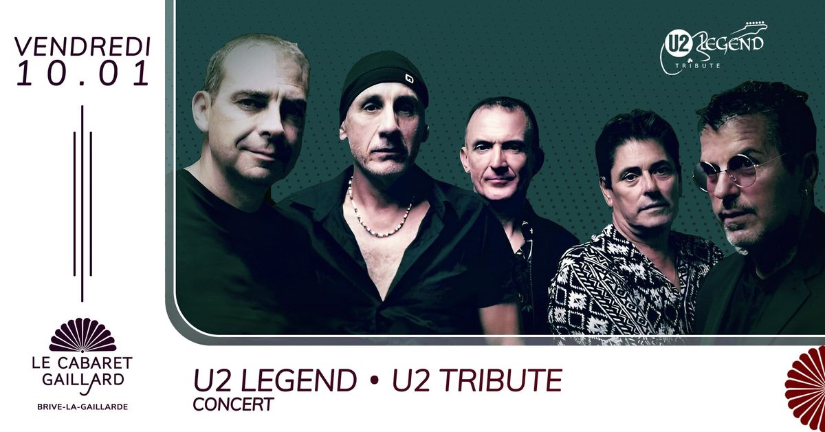 U2 LEGEND - TRIBUTE U2 - CONCERT TAPAS