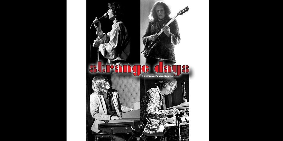 Strange Days - A Tribute to The Doors - FREE Concert
