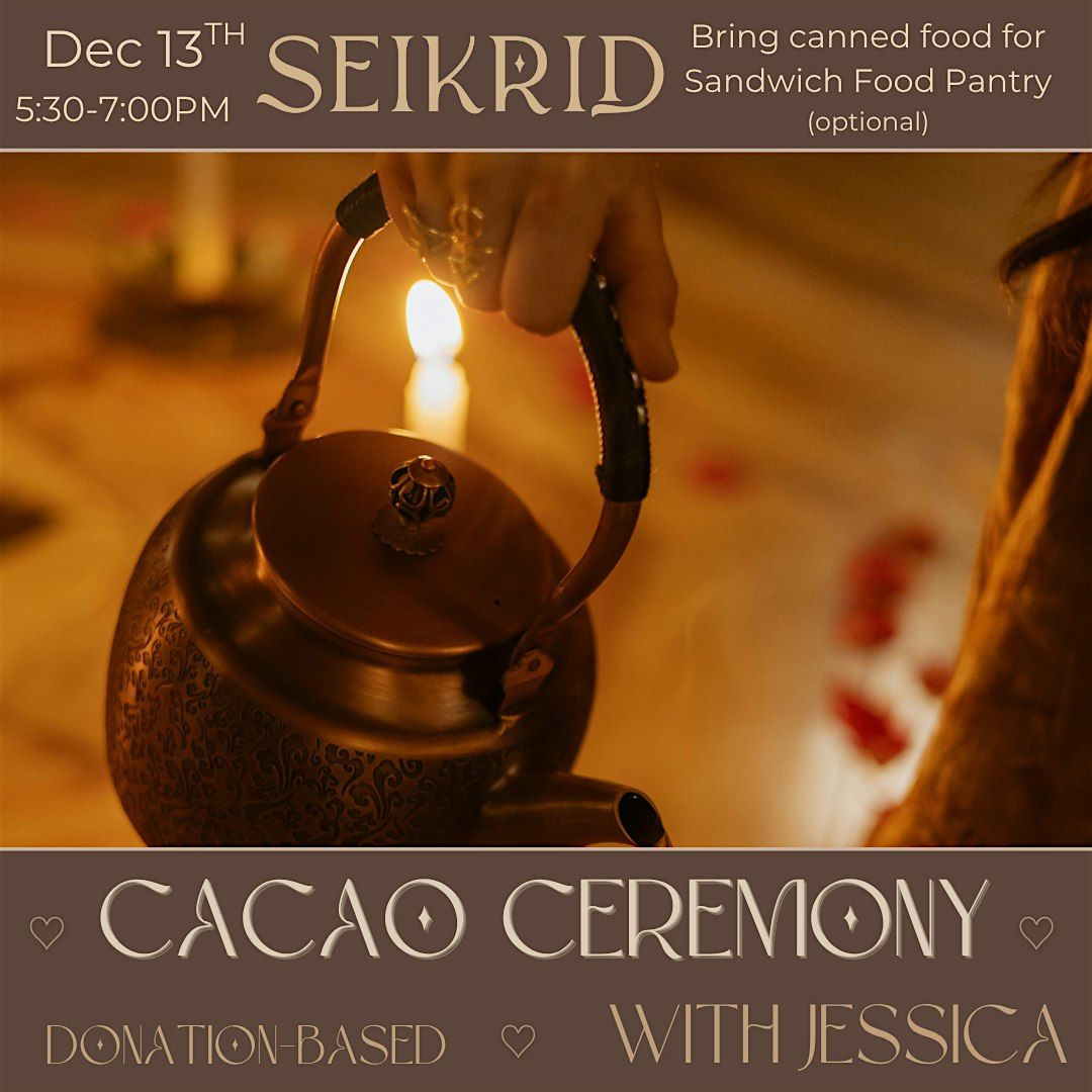 Cacao Circle at SEIKRID