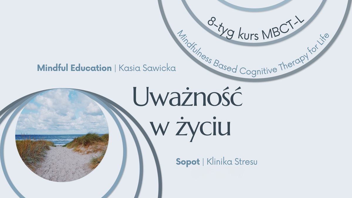 Trening Mindfulness \u201cUwa\u017cno\u015b\u0107 w \u017cyciu\u201d | Sopot