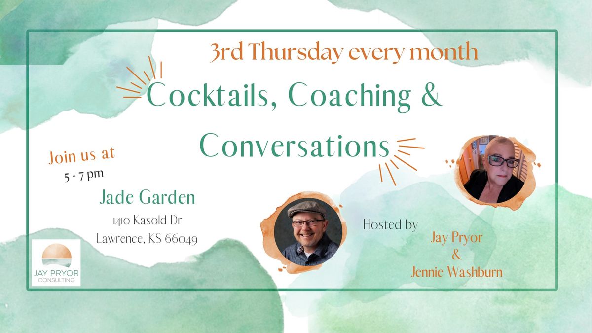 Cocktails, Coaching & Conversations