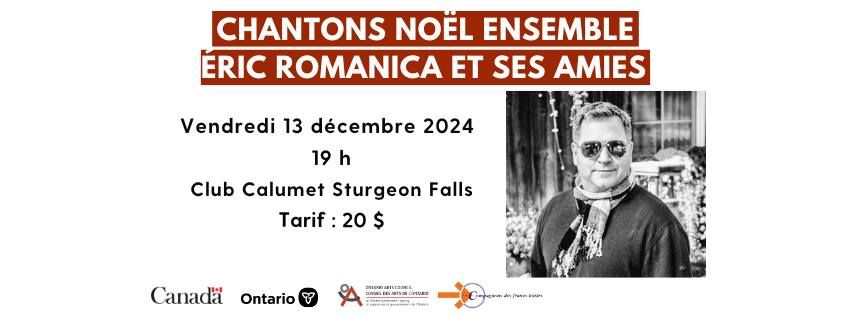 Chantons No\u00ebl ensemble \u00e0 Sturgeon Falls | \u00c9ric Romanica et ses amies